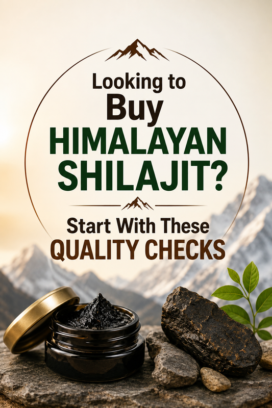 Looking to Buy Himalayan Shilajit? Start With These Quality Checks