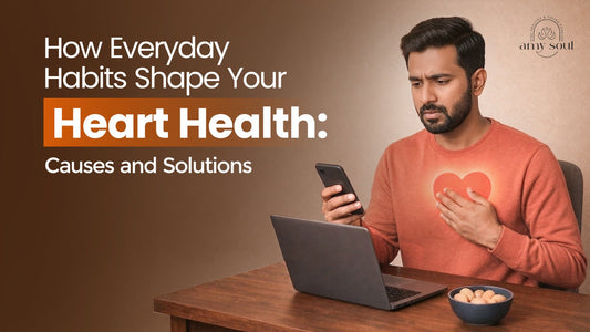 How Everyday Habits Shape Your Heart Health: Causes and Solutions